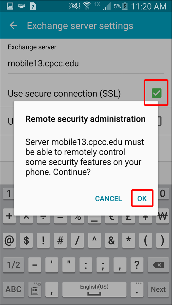 make sure "Use Secure Connection (SSL) is selected; tap Ok for the remote security administration message