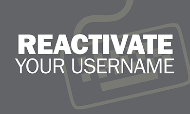 Reactivate your username