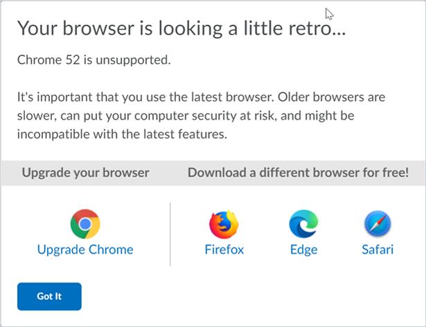 Pop up message warning users that their browse is out of date and the should use an alternate version.
